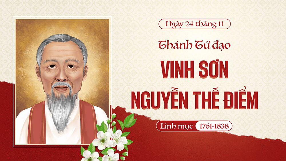 Ngày 24/11 Thánh Vinh Sơn Nguyễn Thế Ðiểm